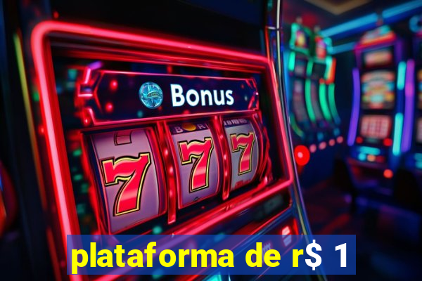 plataforma de r$ 1